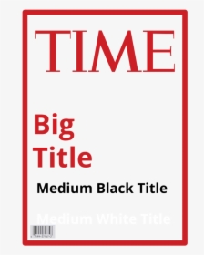Time Magazine Cover By Steve Katz - Blank Time Magazine Covers, HD Png Download, Transparent PNG