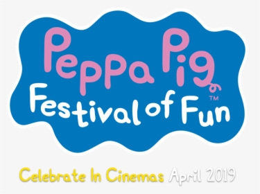 Festival Of Fun - Peppa Pig Festival Of Fun Logo, HD Png Download, Transparent PNG