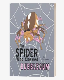 The Spider Who Chewed Bubblegum By Chaz Franklin - Graphic Design, HD Png Download, Transparent PNG