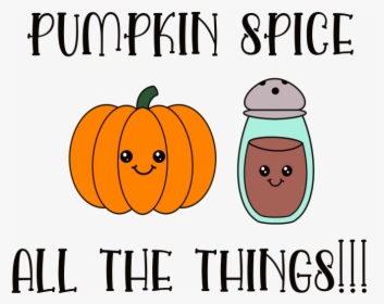 Adorable Kawaii Pumpkin Spice All The Things Free Svg - Pumpkin, HD Png Download, Transparent PNG