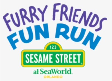 Furry Friends Fun Run At Sesame Street At Seaworld - Sesame Street Sign, HD Png Download, Transparent PNG