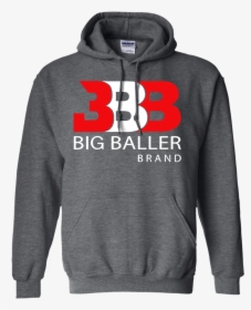 Big Baller Brand Hoodie - Basketball Saying To Put On Shirts, HD Png Download, Transparent PNG
