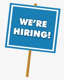 We Are Hiring - Sign, HD Png Download, Transparent PNG