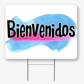Bienvenidos Inch Sign With Display Options - Graphic Design, HD Png Download, Transparent PNG