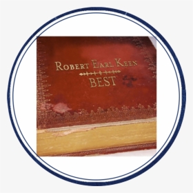 Best Of Robert Earl Keen   Title Best Of Robert Earl - Robert Earl Keen Best, HD Png Download, Transparent PNG
