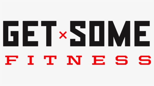 Get Some Fitness, HD Png Download, Transparent PNG