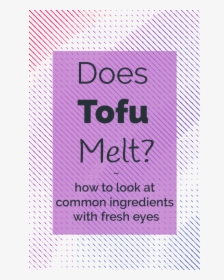 Does Tofu Melt Illustration And Title Image - Poster, HD Png Download, Transparent PNG