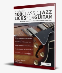 Transparent Guitar Player Png - 100 Classic Jazz Licks For Guitar, Png Download, Transparent PNG