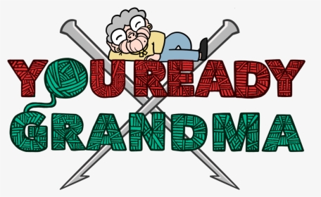 You Ready Grandma Crochet Knitting Needles Laptop Sticker - Cartoon, HD Png Download, Transparent PNG