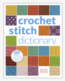 Crochet Stitch Dictionary By Sarah Hazell   Class Lazyload - Patchwork, HD Png Download, Transparent PNG