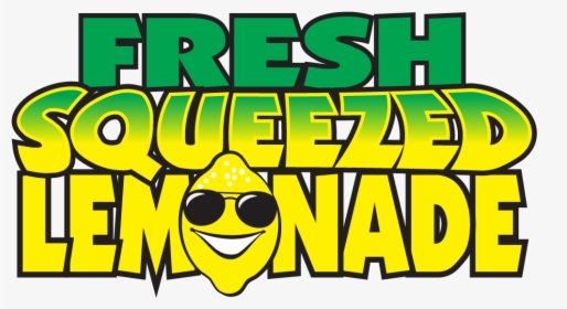 Welcome To Fresh Squeezed Lemonade - Fresh Squeezed Lemonade Logo, HD Png Download, Transparent PNG