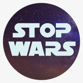 Stop Wars Button - Circle, HD Png Download, Transparent PNG