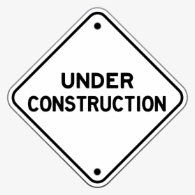 Under Construction Sign Png , Png Download - Sign, Transparent Png, Transparent PNG
