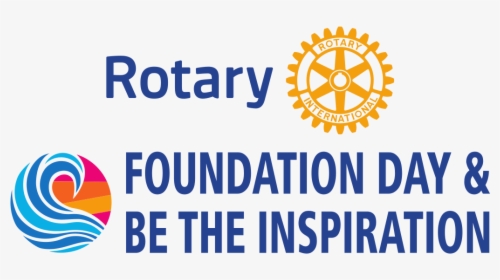2018 Rotary Foundation Day And Be The Inspiration - Graphic Design, HD Png Download, Transparent PNG