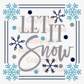 Let It Snow - Let It Snow Free Svg, HD Png Download, Transparent PNG