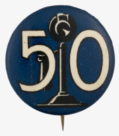 Telephone 50th Anniversary Event Button Museum - Emblem, HD Png Download, Transparent PNG