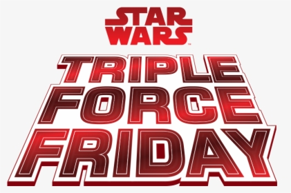 Star Wars Triple Force Friday - Star Wars 9 Force Friday, HD Png Download, Transparent PNG