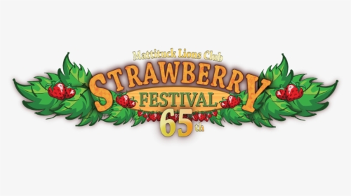 65th Annual Mattituck Lions Strawberry Festival - Mattituck Strawberry Festival 2019 Logo, HD Png Download, Transparent PNG