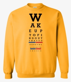 Wake Up Eye Chart Pullover Sweatshirt 8 Oz - Sweatshirt, HD Png Download, Transparent PNG