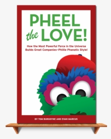 Loyalty, Loyal Loving Fans For Life, Business Strategy, - Philly Phanatic Valentine Day, HD Png Download, Transparent PNG