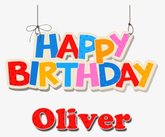 Oliver Happy Birthday Name Png - Happy Birthday Aditya Name, Transparent Png, Transparent PNG