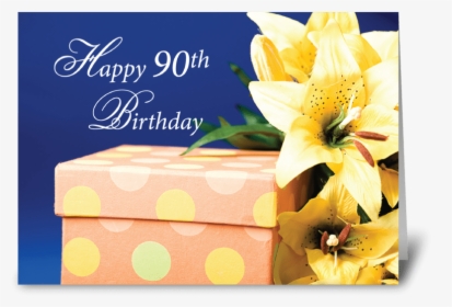 90 Year Old Birthday Gift And Lilies Greeting Card - Multi Ani Gavril Si Mihail, HD Png Download, Transparent PNG