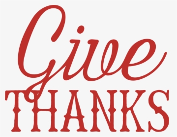 Give Thanks Svg Cut File, HD Png Download, Transparent PNG