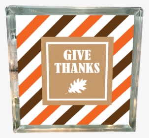 Give Thanks Png, Transparent Png, Transparent PNG