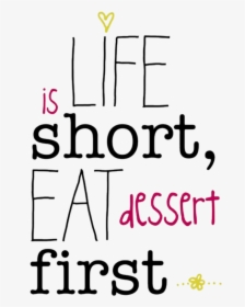 #life #funny #quote #food #dessert - Local First Arizona, HD Png Download, Transparent PNG