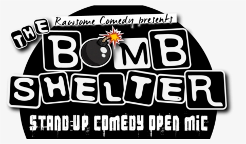 The Bomb Shelter Standup Comedy Open Mic - Graphic Design, HD Png Download, Transparent PNG