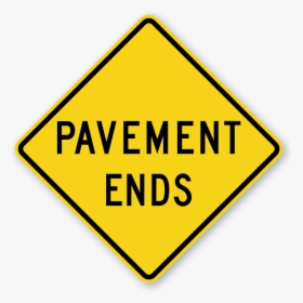 Pavement Ends Road Sign, HD Png Download, Transparent PNG