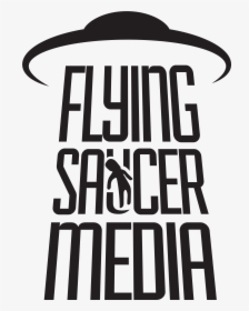 Flyingsaucermedia Logo Black - Illustration, HD Png Download, Transparent PNG