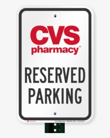 Reserved Parking Sign, Cvs Pharmacy - Sign, HD Png Download, Transparent PNG