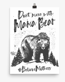 Believe Mothers Poster - Shirt, HD Png Download, Transparent PNG