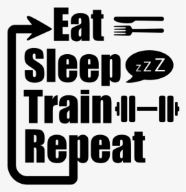 Transparent People Sleeping Png - Eat Sleep Train Repeat Quotes, Png Download, Transparent PNG