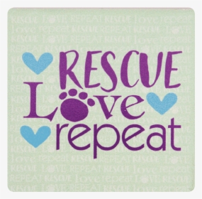 Absorbent Stone Coaster - Rescue Love Repeat Png, Transparent Png, Transparent PNG