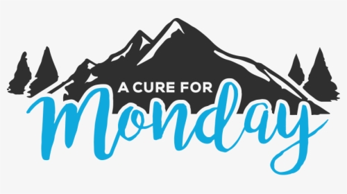 A Cure For Monday - It's Monday But Coffee Can Handle, HD Png Download, Transparent PNG