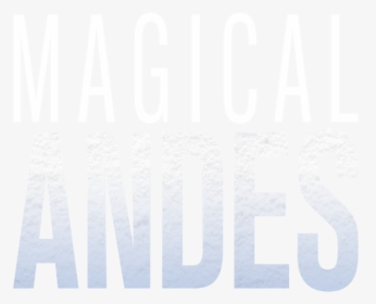 Magical Andes - Graphics, HD Png Download, Transparent PNG