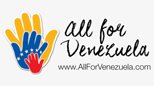 All For Venezuela Logo Out-02 - Donate Money To Venezuela, HD Png Download, Transparent PNG