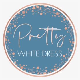 Pretty White Dress Round Logo - Circle, HD Png Download, Transparent PNG