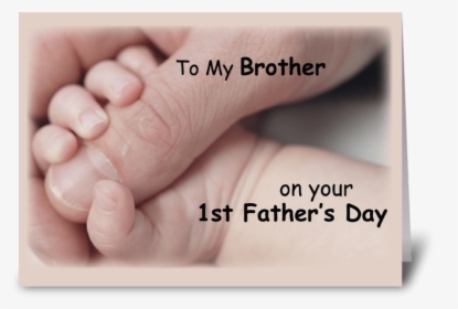 Brother On First Father S Day, Baby Hand Greeting Card - Son Happy First Fathers Day, HD Png Download, Transparent PNG