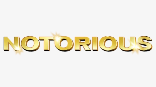 Notorious, HD Png Download, Transparent PNG