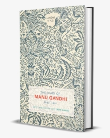 The Diary Of Manu Gandhi - Diary Of Manu Gandhi Writer, HD Png Download, Transparent PNG