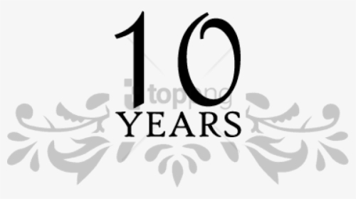 Free Png 10 Years Elegant Png Image With Transparent - Celebrating 10 Years Png, Png Download, Transparent PNG