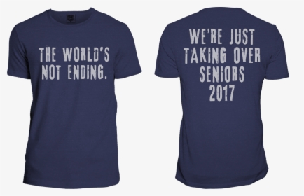Seniors 2017 Image - Active Shirt, HD Png Download, Transparent PNG