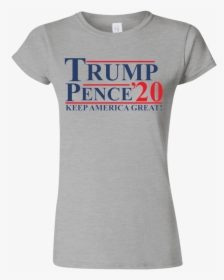 Trump Pence 2020 Softstyle Ladies - Active Shirt, HD Png Download, Transparent PNG