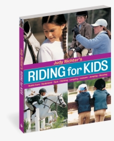 Cover - Judy Richter's Riding For Kids, HD Png Download, Transparent PNG