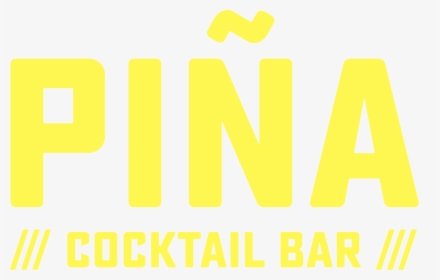 Piña Cocktail Bar - Graphics, HD Png Download, Transparent PNG