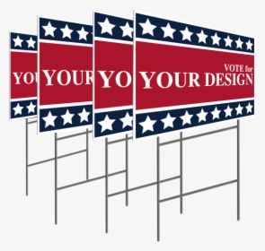Election Campaign Promotional Yard Signs - Political Yard Sign Png, Transparent Png, Transparent PNG