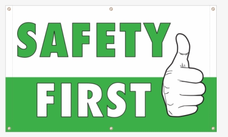 Safety First Vinyl Banner - Safety, HD Png Download, Transparent PNG